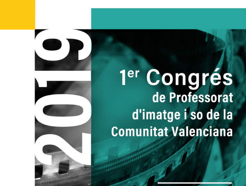 Primer Congrés de professorat d’Imatge i so de la Comunitat Valenciana